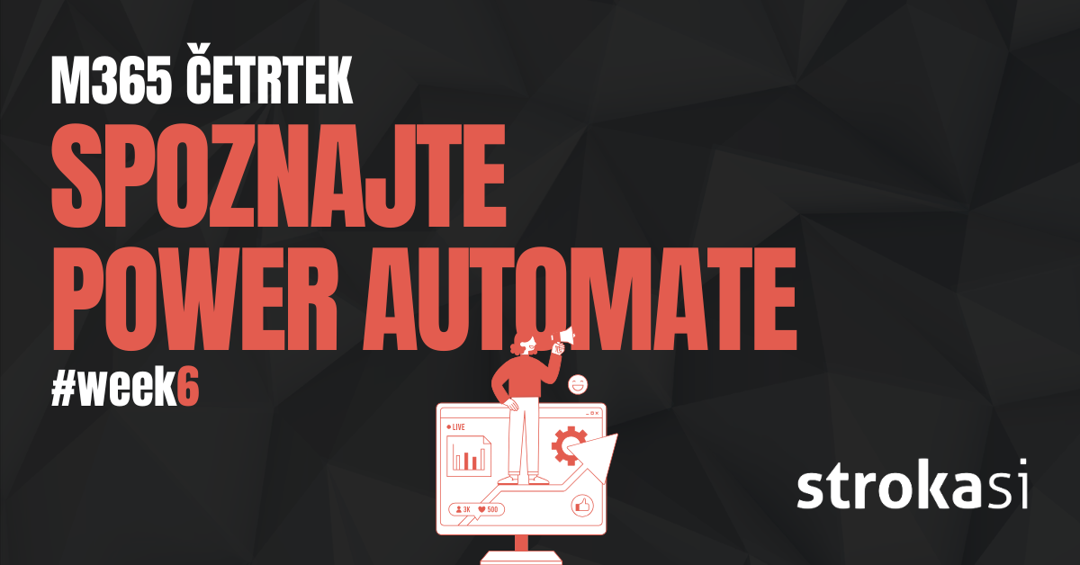 Microsoft Power Automate: vaš digitalni asistent za avtomatizacijo vsakdanjih opravil